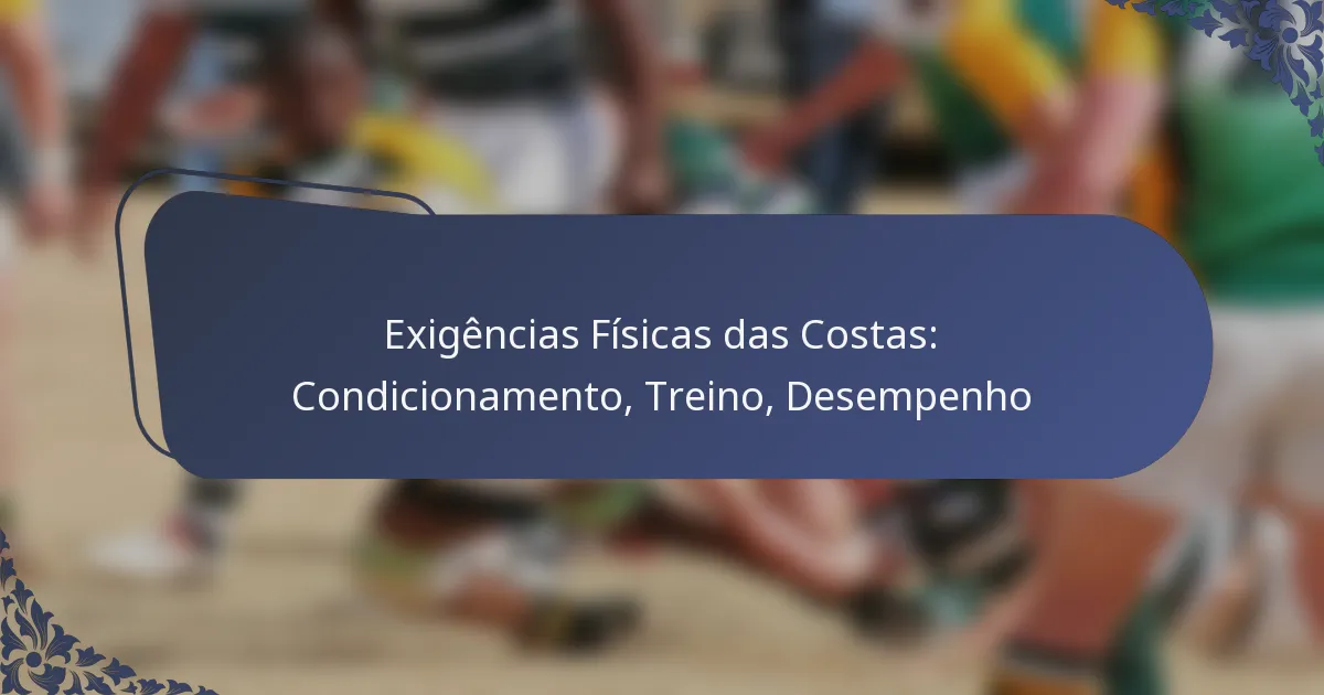 Exigências Físicas das Costas: Condicionamento, Treino, Desempenho