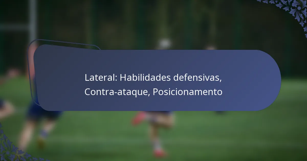 Lateral: Habilidades defensivas, Contra-ataque, Posicionamento